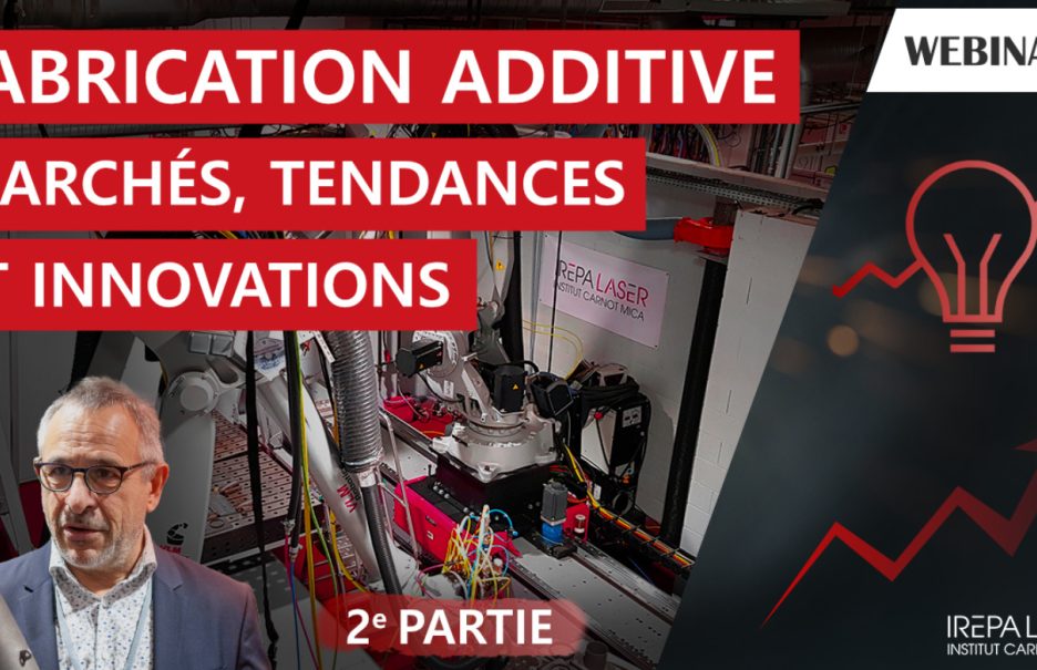 webinaire-fabrication-additive-marches-tendances-et-innovations-8-fevrier
